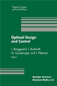 Optimal Design and Control