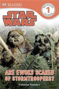 DK Readers L1: Star Wars: Are Ewoks Scared of Stormtroopers?