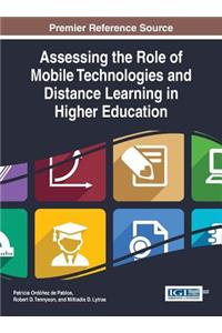 Assessing the Role of Mobile Technologies and Distance Learning in Higher Education