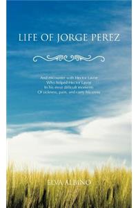 Life of Jorge Perez