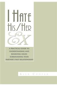 I Hate His/Her Ex