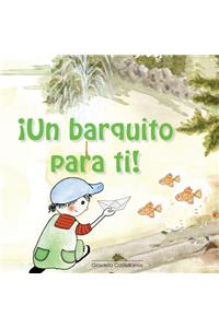 Un barquito para ti!