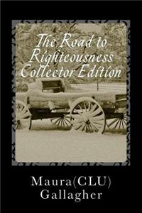 The Road to Righteousness: Collector Edition