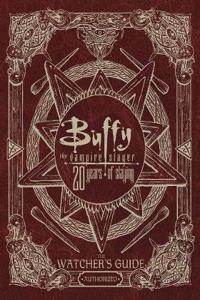 Buffy The Vampire Slayer 20 Years of Slaying
