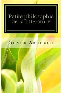 Petite philosophie de la littérature