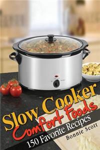 Slow Cooker Comfort Foods