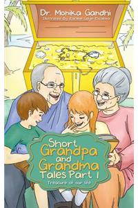 Short Grandpa and Grandma Tales Part-1