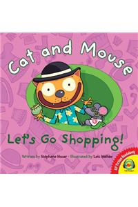 Cat and Mouse Let's Go Shopping!