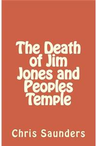 Death of Jim Jones and Peoples Temple