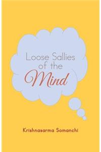 Loose Sallies of the Mind