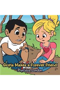 Gloria Makes a Forever Friend