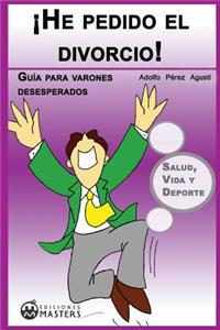 He Pedido El Divorcio!