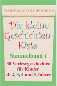 Die kleine Geschichtenkiste - Sammelband 1