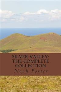 Silver Valley: The Complete Collection