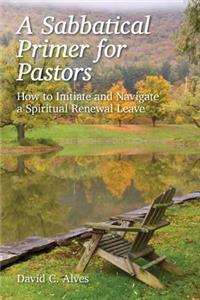 Sabbatical Primer for Pastors