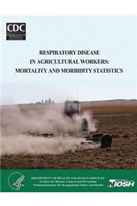 Respiratory Disease in Agricultural Workers