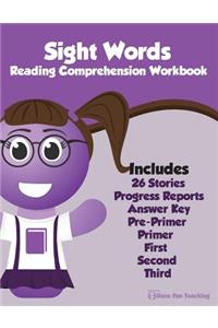 Sight Words Reading Comprehension Workbook