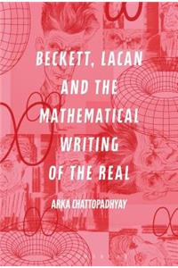 Beckett, Lacan and the Mathematical Writing of the Real