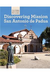 Discovering Mission San Antonio de Padua