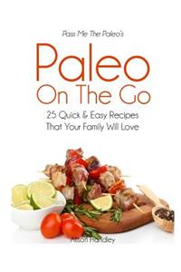 Pass Me The Paleo's Paleo On The Go