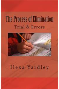 The Process of Elimination