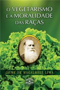 O Vegetarismo E a Moralidade Das Racas