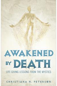 Awakened by Death