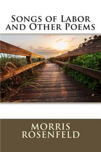 Songs of Labor and Other Poems