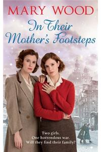 In Their Mother's Footsteps