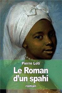 Le Roman d'un spahi