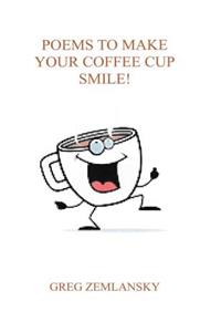 Poems To Make Your Coffee Cup Smile