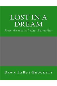 Lost In A Dream