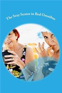 The Sexy Senior in Bed Omnibus