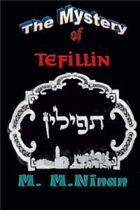 The Mysteries of Tefillin
