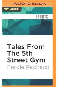 Tales from the 5th Street Gym