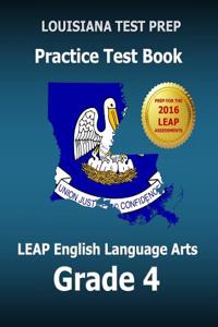 Louisiana Test Prep Practice Test Book Leap English Language Arts Grade 4