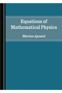 Equations of Mathematical Physics