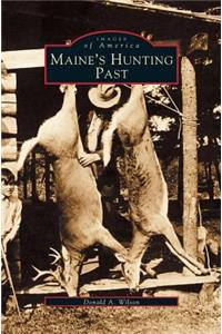 Maine's Hunting Past