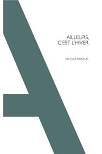 Ailleurs, c'est l'hiver