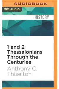 1 and 2 Thessalonians Through the Centuries