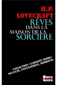 Reves dans la maison de la sorciere