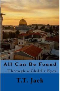 All Can Be Found: ...Through a Child's Eyes