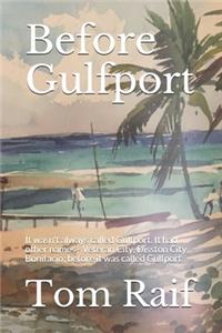Before Gulfport