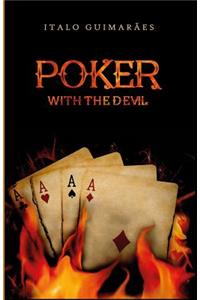 Poker with the Devil