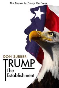 Trump the Establishment: The Elitists Never Learned in 2016