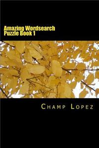 Amazing Wordsearch Puzzle Book 1