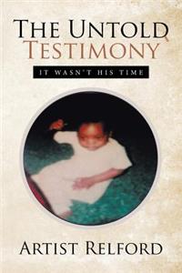 Untold Testimony