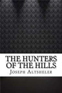 The Hunters of the Hills