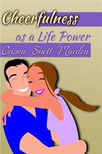 Cheerfulness as a Life Power