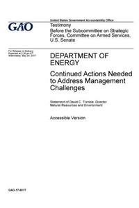 Department of Energy, Continued Actions Needed to Address Management Challenges